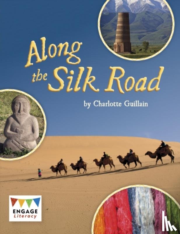 Guillain, Charlotte - Along the Silk Road