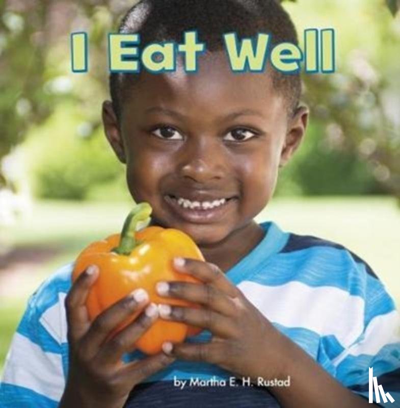 Rustad, Martha E. H. - I Eat Well