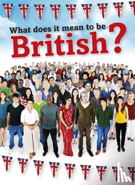 Hunter, Nick - What Does It Mean to be British?