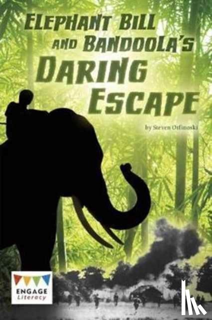 Otfinoski, Steven - Elephant Bill and Bandoola's Daring Escape