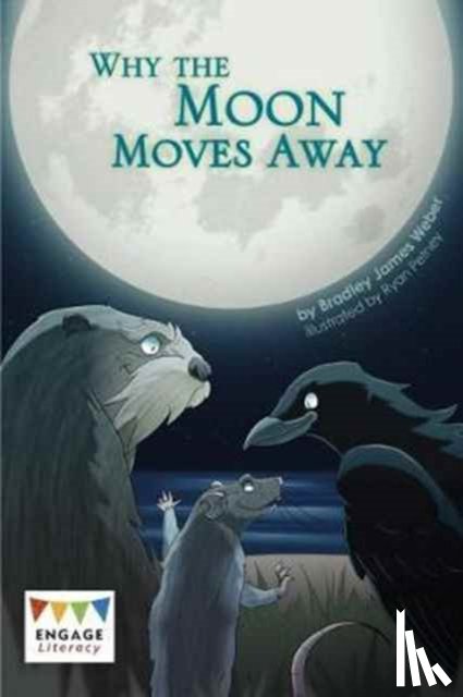 Weber, Bradley James - Why the Moon Moves Away