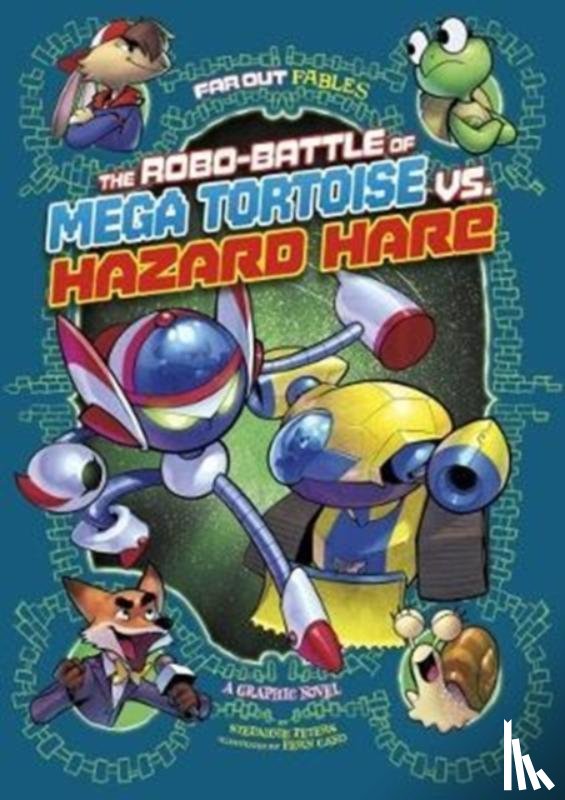 Peters, Stephanie True - The Robo-battle of Mega Tortoise vs Hazard Hare