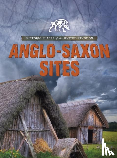 Dickmann, Nancy - Anglo-Saxon Sites
