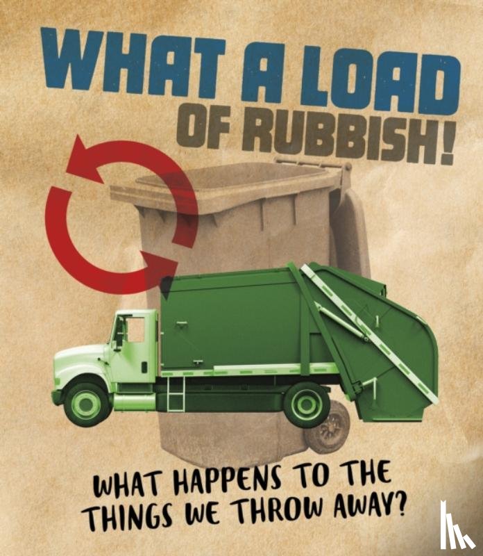 Flynn, Riley - What a Load of Rubbish!