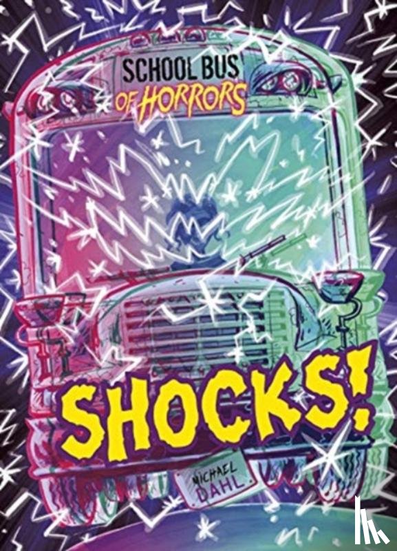 Dahl, Michael (Author) - Shocks!