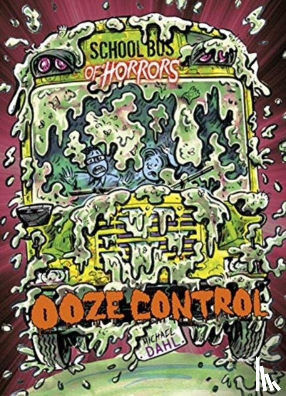 Dahl, Michael (Author) - Ooze Control