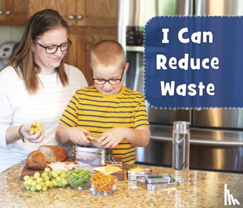 Rustad, Martha E. H. - I Can Reduce Waste