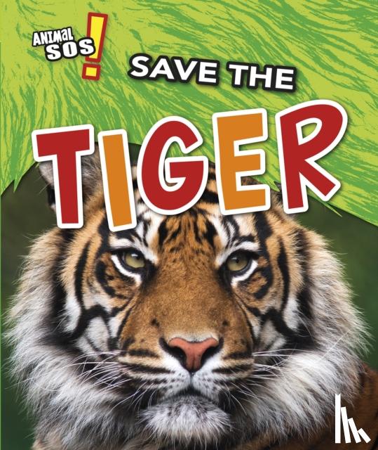 Royston, Angela - Save the Tiger