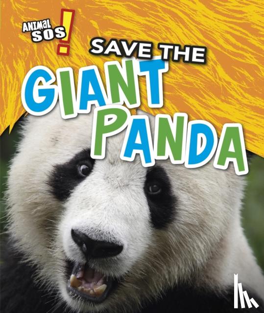 Royston, Angela - Save the Giant Panda