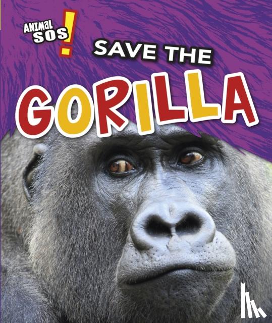 Royston, Angela - Save the Gorilla