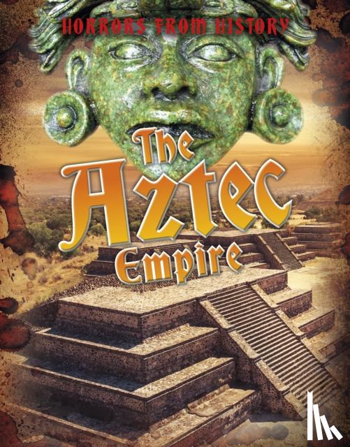 Louise Spilsbury - The Aztec Empire