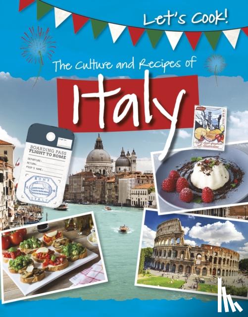 Kelly, Tracey - The Culture and Recipes of Italy