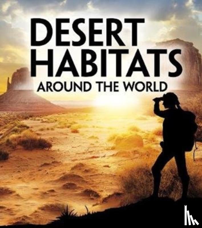 Eboch, Christine Elizabeth - Desert Habitats Around the World