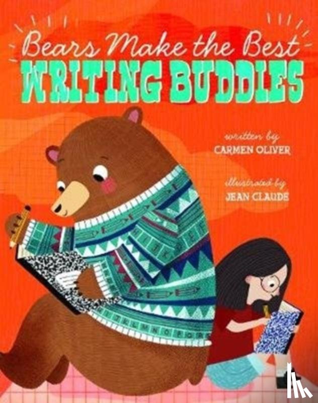 Carmen Oliver, Jean Claude - Bears Make the Best Writing Buddies