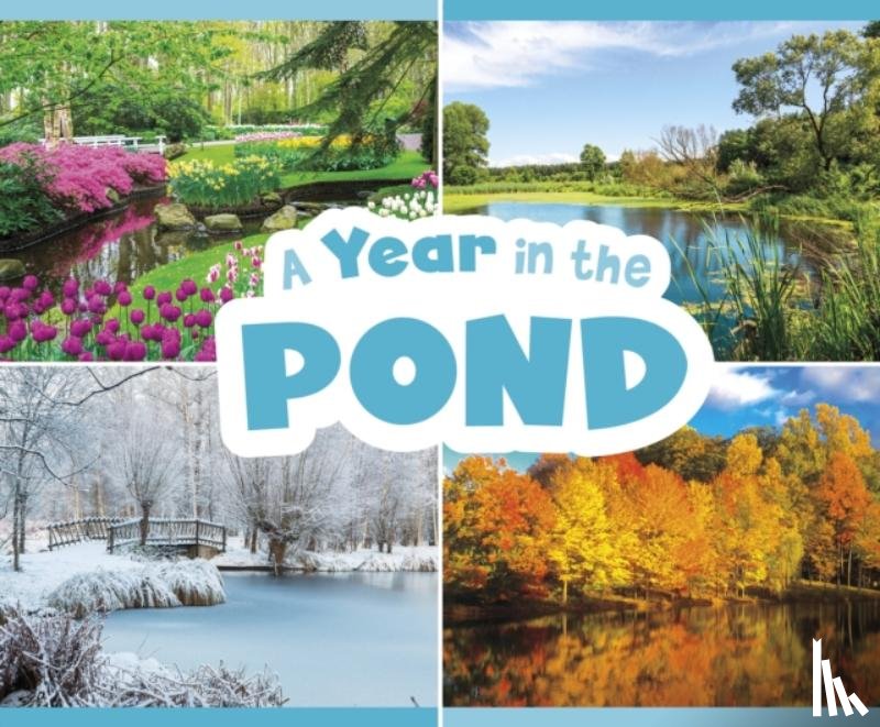Gardeski, Christina Mia - A Year in the Pond