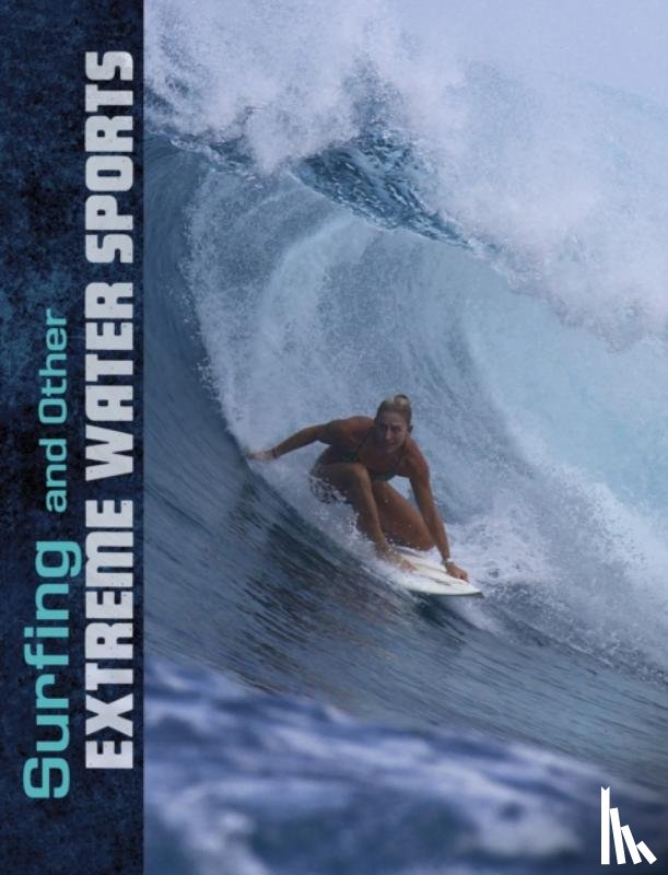 Lyon, Drew - Surfing and Other Extreme Water Sports