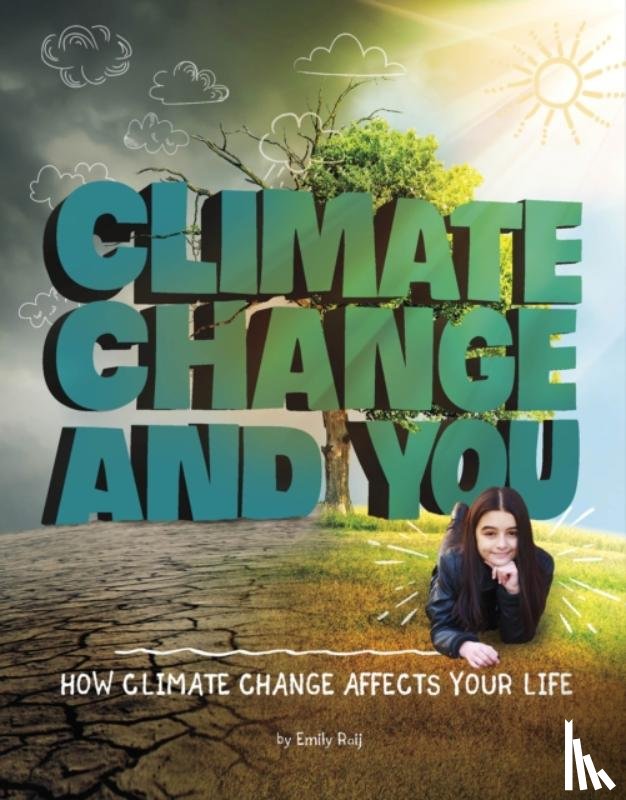 Raij, Emily - Climate Change and You