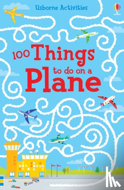 Smith, Sam - 100 things to do on a plane