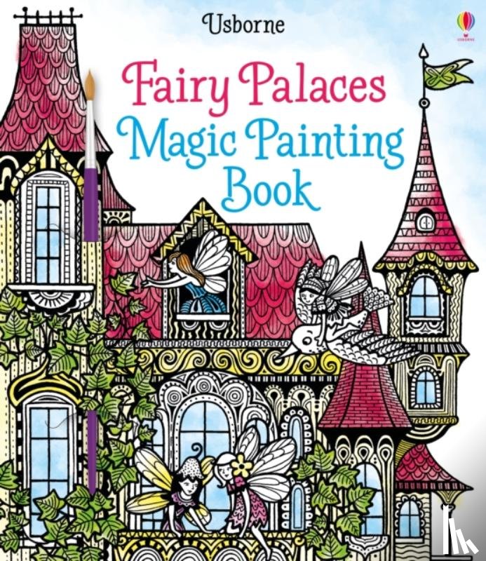 Sims, Lesley - Fairy Palaces Magic Painting Book