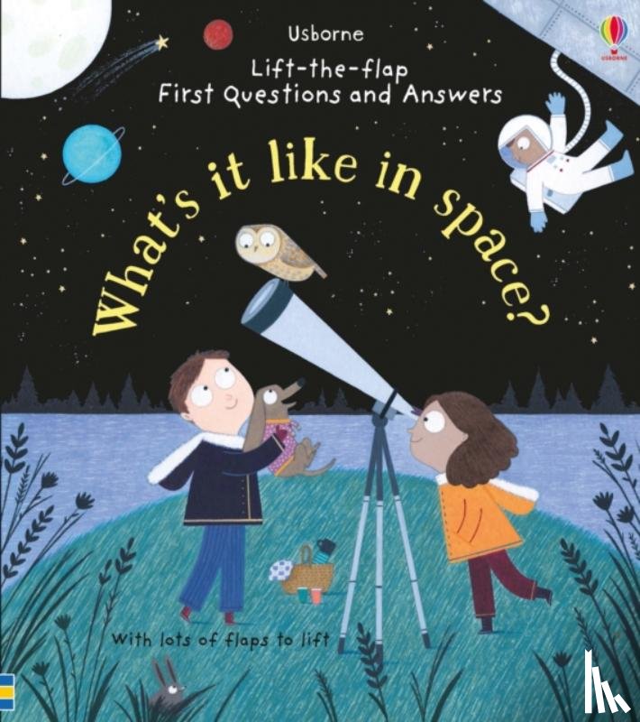 Daynes, Katie - First Questions and Answers: What's it like in Space?