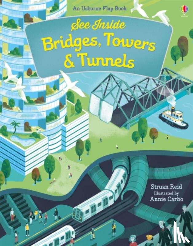 Reid, Struan - See Inside Bridges, Towers and Tunnels