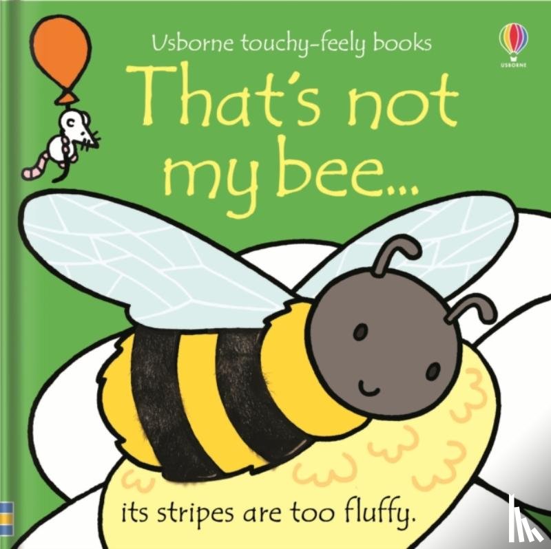 Watt, Fiona - That's not my bee.