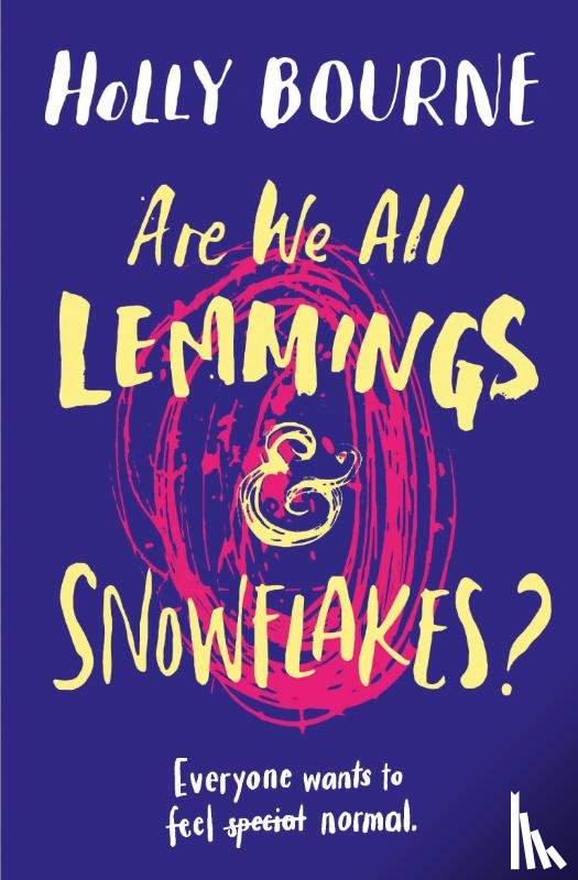 Bourne, Holly - Are We All Lemmings & Snowflakes?