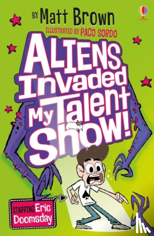 Brown, Matt - Aliens Invaded My Talent Show!
