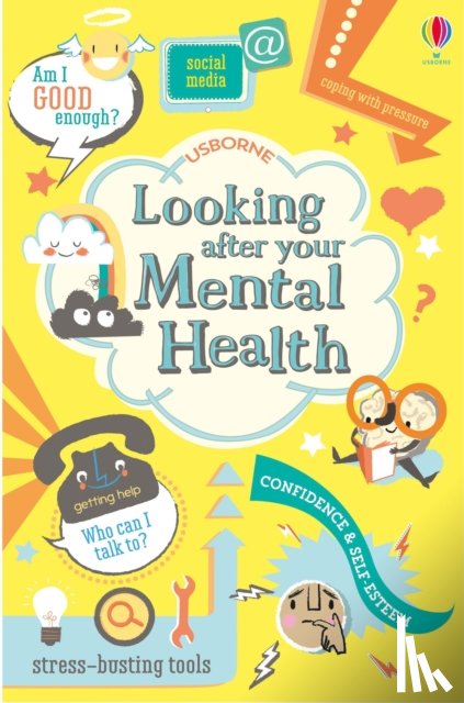 Stowell, Louie, James, Alice - Looking After Your Mental Health