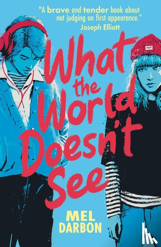 Darbon, Mel - What the World Doesn't See