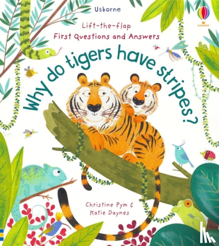 Daynes, Katie - First Questions and Answers: Why Do Tigers Have Stripes?