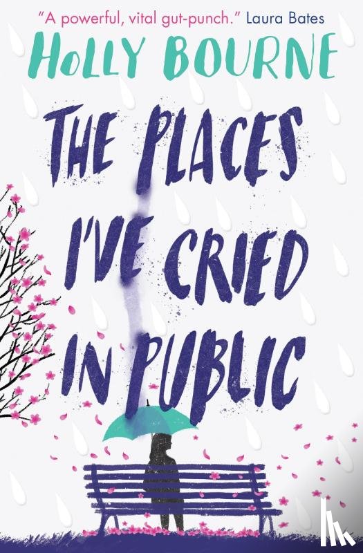 Bourne, Holly - The Places I've Cried in Public