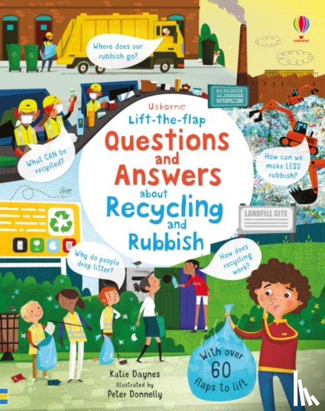 Daynes, Katie - Lift-the-flap Questions and Answers About Recycling and Rubbish
