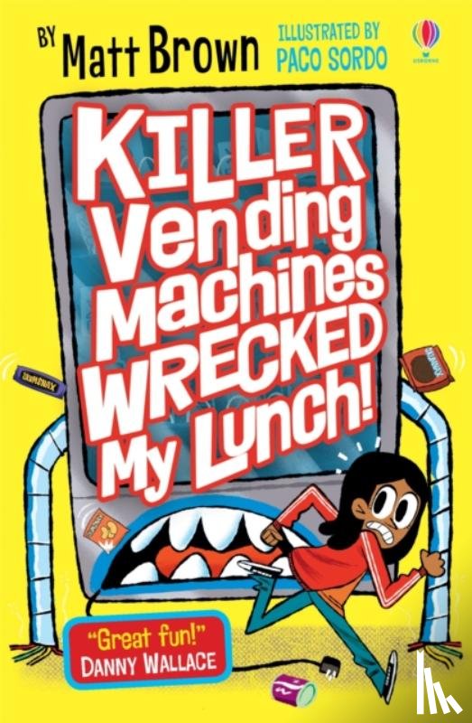 Brown, Matt - Killer Vending Machines Wrecked My Lunch