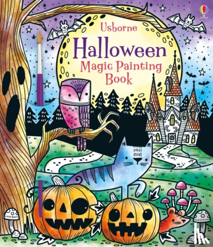 Watt, Fiona - Halloween Magic Painting Book