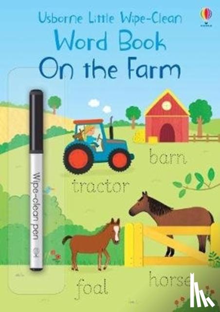 Brooks, Felicity - Little Wipe-Clean Word Book On the Farm