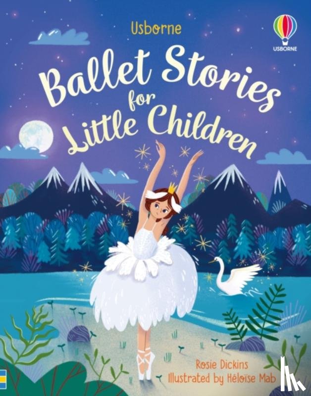 Dickins, Rosie - Ballet Stories for Little Children