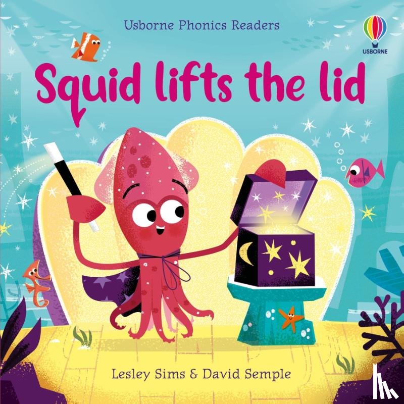 Sims, Lesley - Squid Lifts the Lid