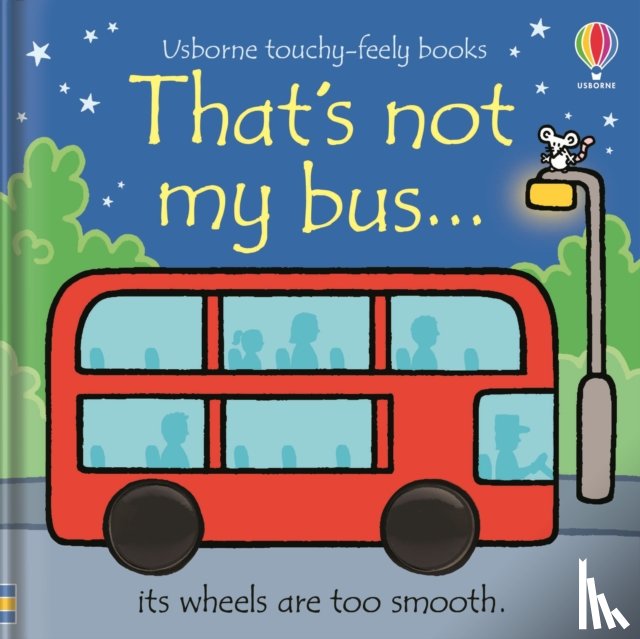 Watt, Fiona - That's not my bus...