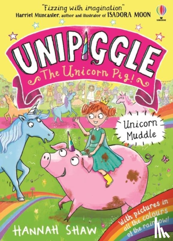 Shaw, Hannah - Unipiggle: Unicorn Muddle