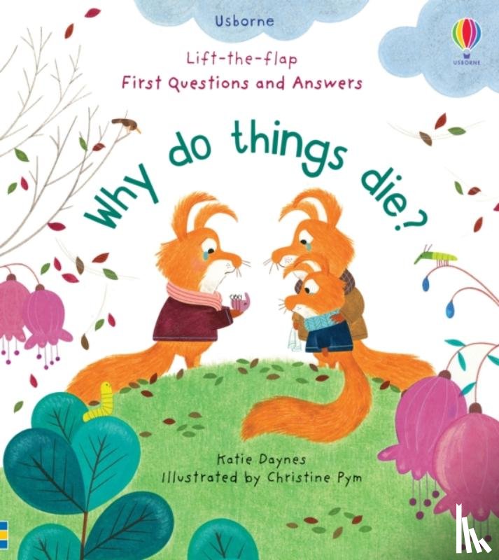 Daynes, Katie - First Questions and Answers: Why Do Things Die?