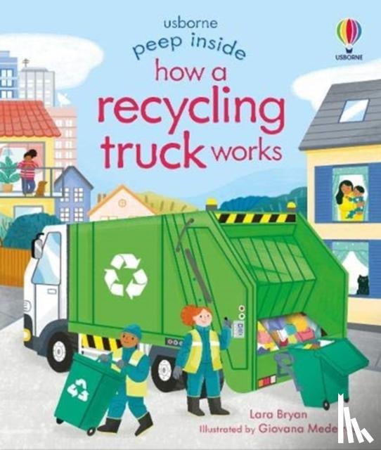Bryan, Lara - Peep Inside How a Recycling Truck Works