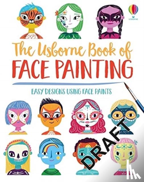 Wheatley, Abigail - Book of Face Painting