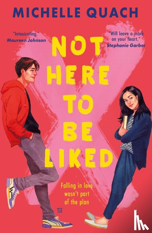 Quach, Michelle - Not Here To Be Liked