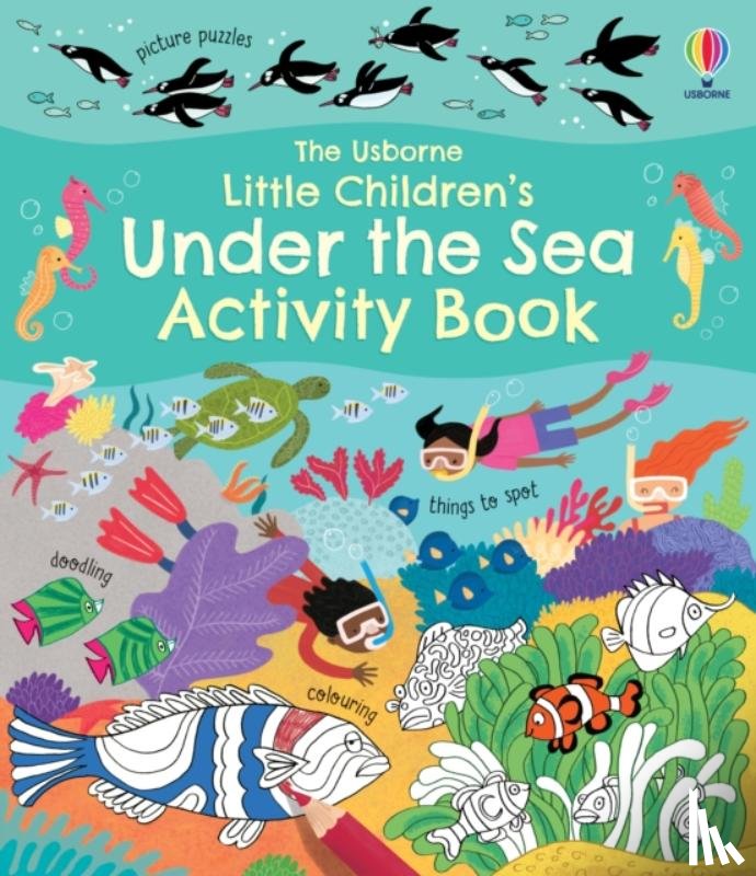 Gilpin, Rebecca - Little Children's Under the Sea Activity Book