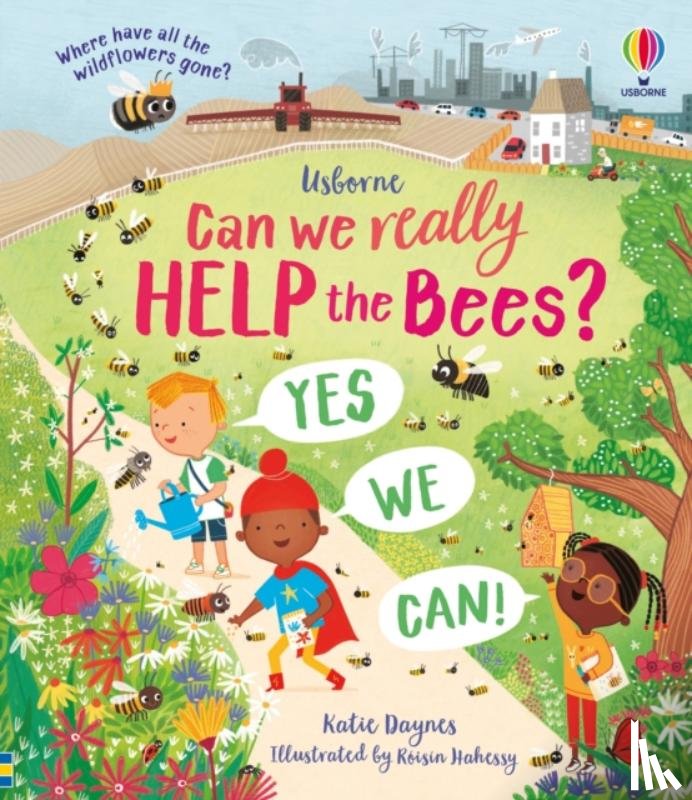 Daynes, Katie - Can we really help the bees?