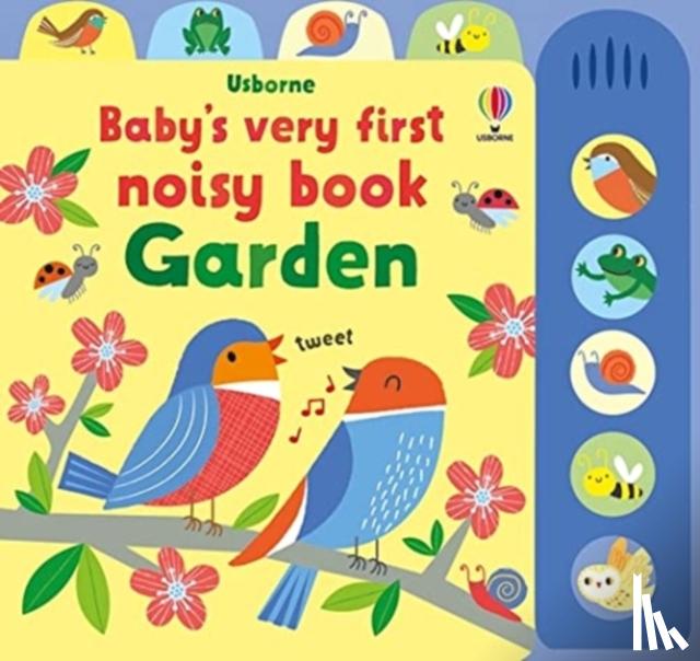Watt, Fiona - Baby's Very First Noisy Book Garden