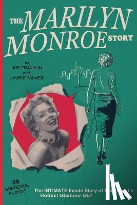 Cardinal, Scott - The Marilyn Monroe Story: : The Intimate Inside Story of Hollywood's Hottest Glamour Girl.
