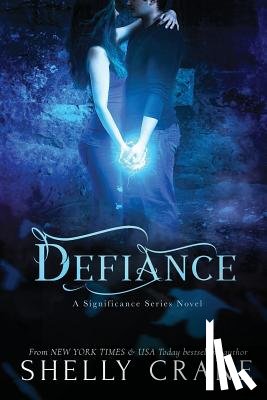 Crane, Shelly - Defiance: A Significance Novel