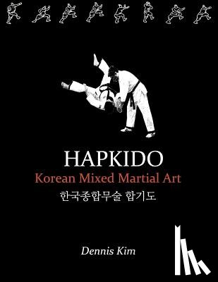 Kim, Dennis - hapkido1: Korean Mixed Martial Art